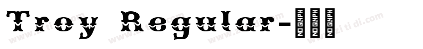 Troy Regular字体转换